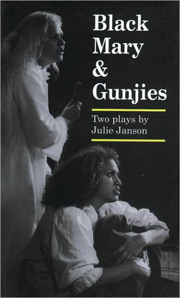 Black Mary & Gunjies: Two Plays