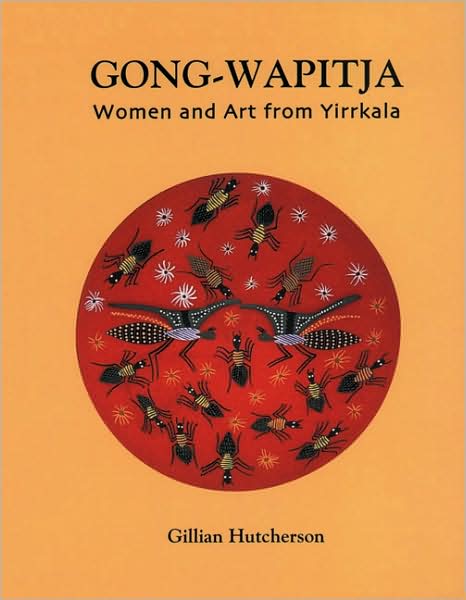 Gong Wapitja: Women and Art from Yirrkala