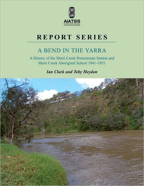 A Bend in the Yarra: A History of the Merri Creek
