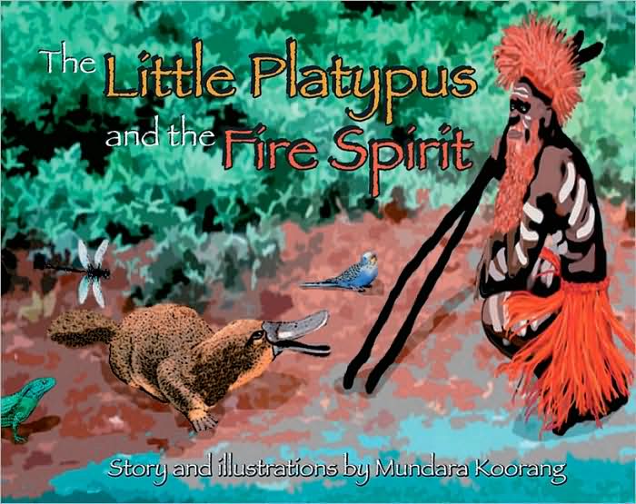 Little Platypus and the Fire Spirit