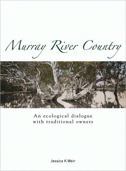 Murray River Country: An Ecological Dialogue with Traditional Owners