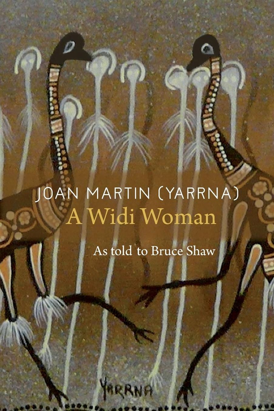 Joan Martin (Yarrna): A Widi Woman