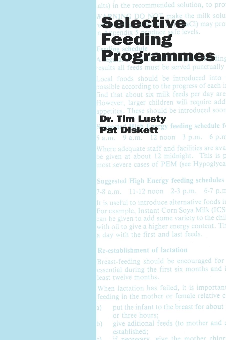 Selective Feeding Programmes