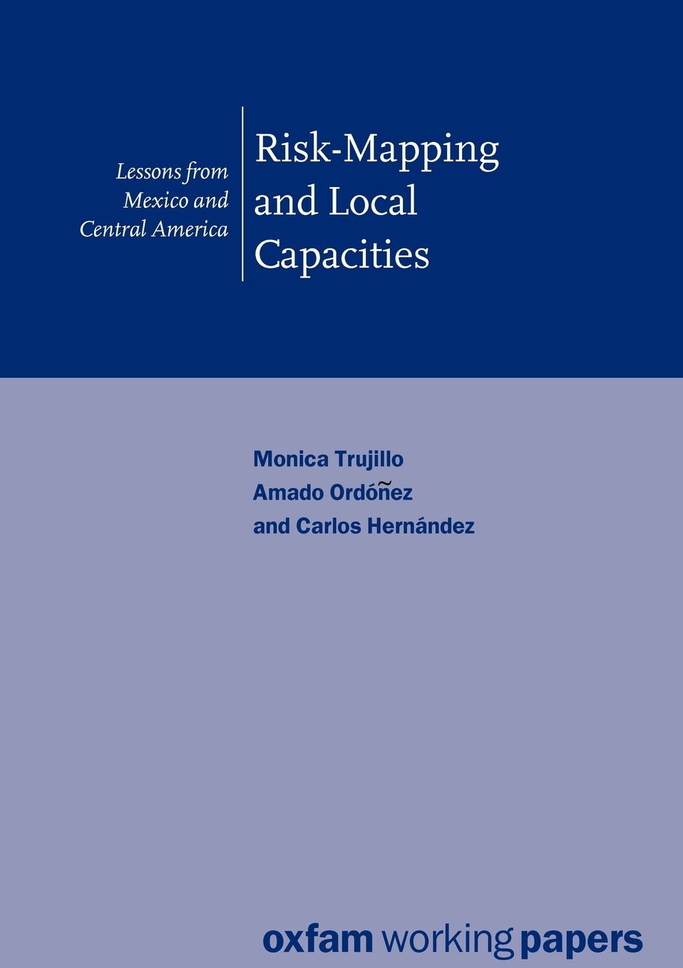 Risk-Mapping and Local Capacities: Lessons from Mexico and Central America