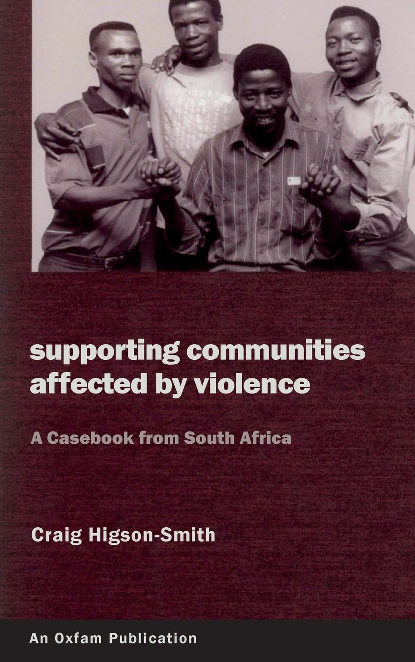 Supporting Communities Affected by Violence: A Casebook from South Africa
