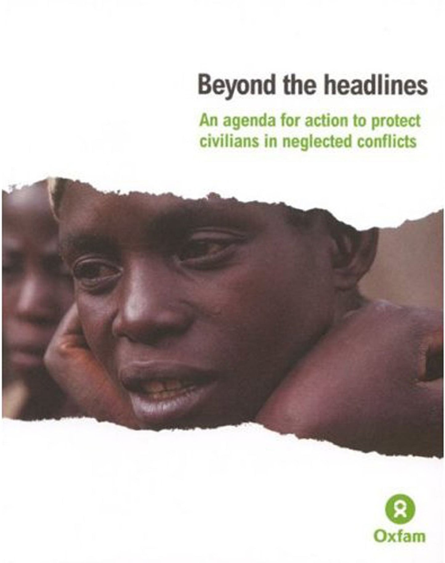 Beyond the Headlines: An Agenda for Action to Protect Civilians in Neglected Conflicts