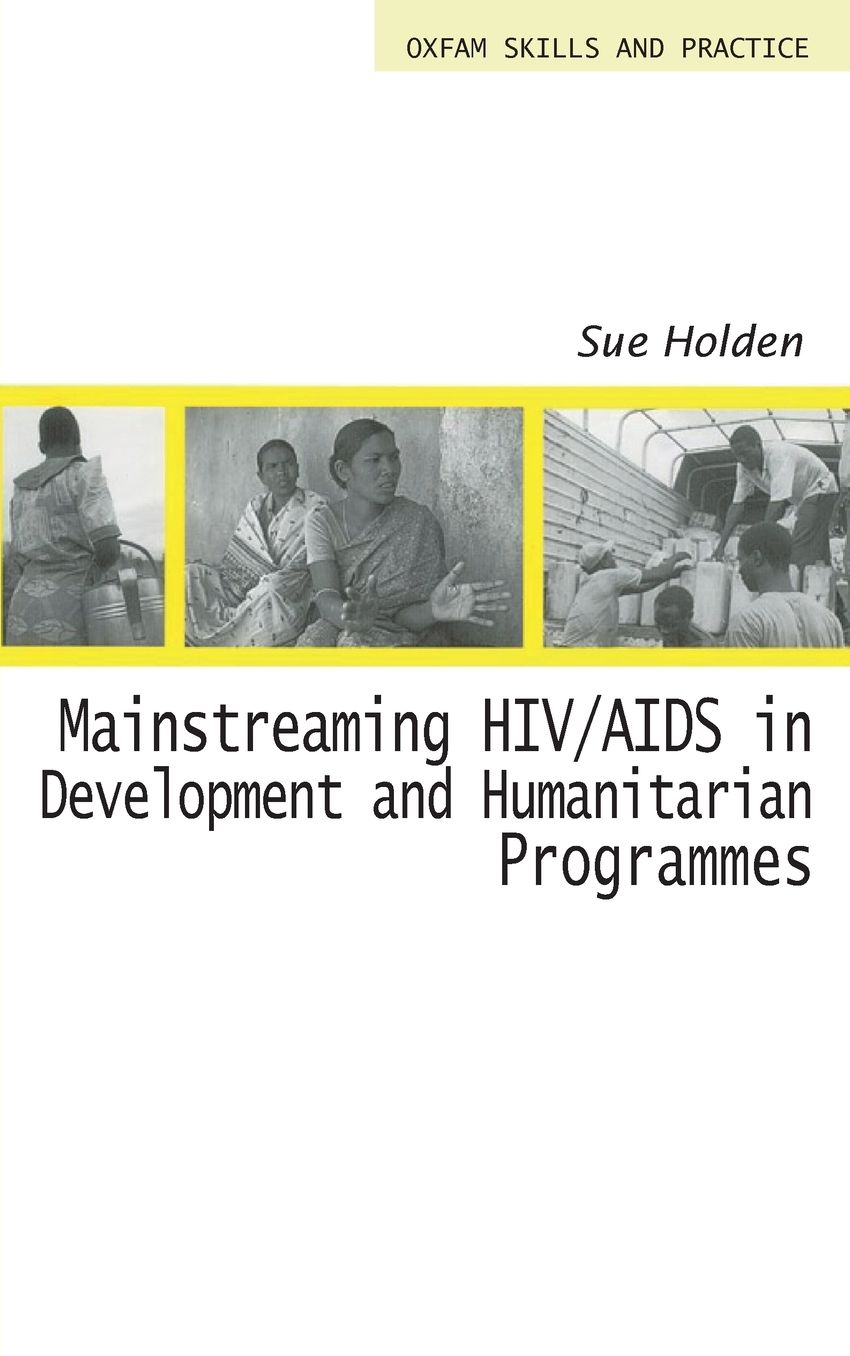 Mainstreaming HIV/AIDS in Development and Humanitarian Programmes