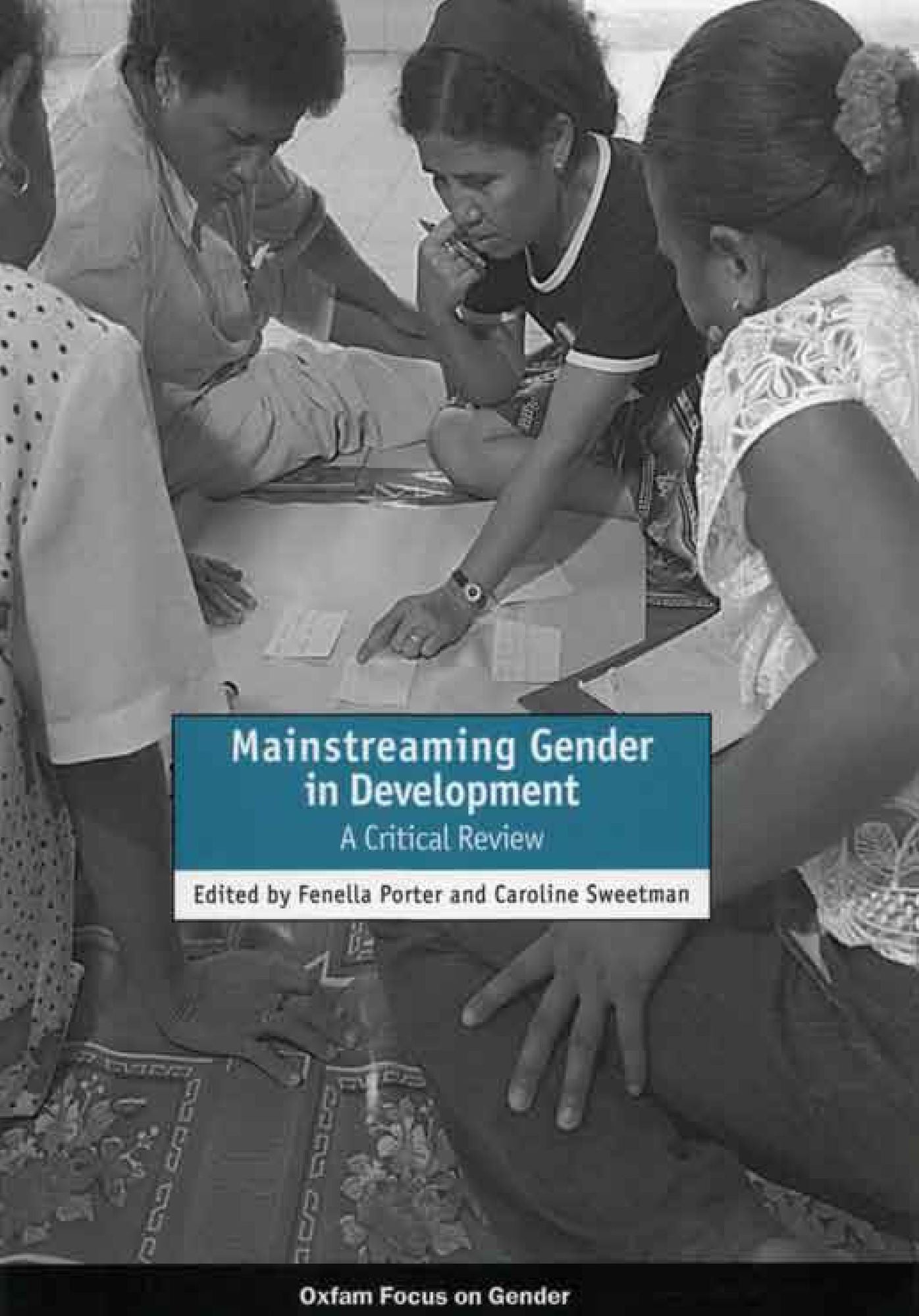 Mainstreaming Gender in Development: A Critical Review