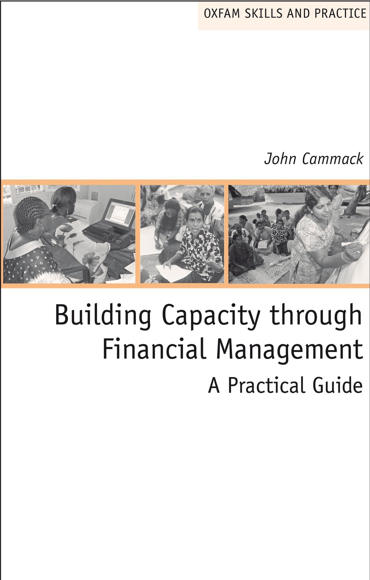 Building Capacity Through Financial Management: A Practical Guide