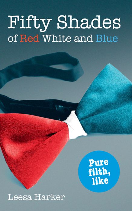 Fifty Shades of Red White and Blue: Maggie Muff Trilogy, Book 1