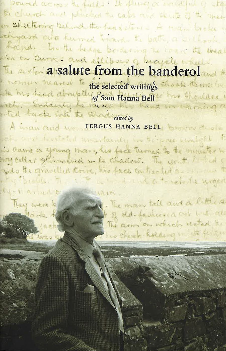 A Salute From the Banderol: The Selected Writings of Sam Hanna Bell