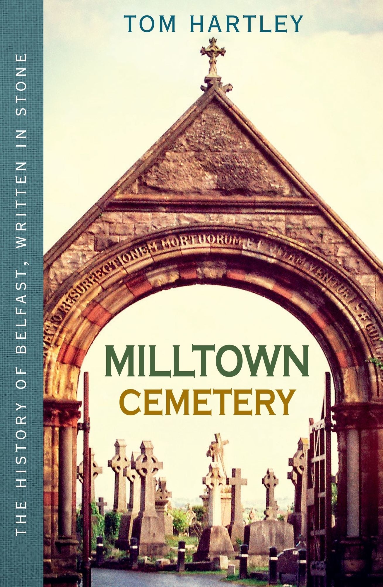 Milltown Cemetery: The History of Belfast, Written in Stone