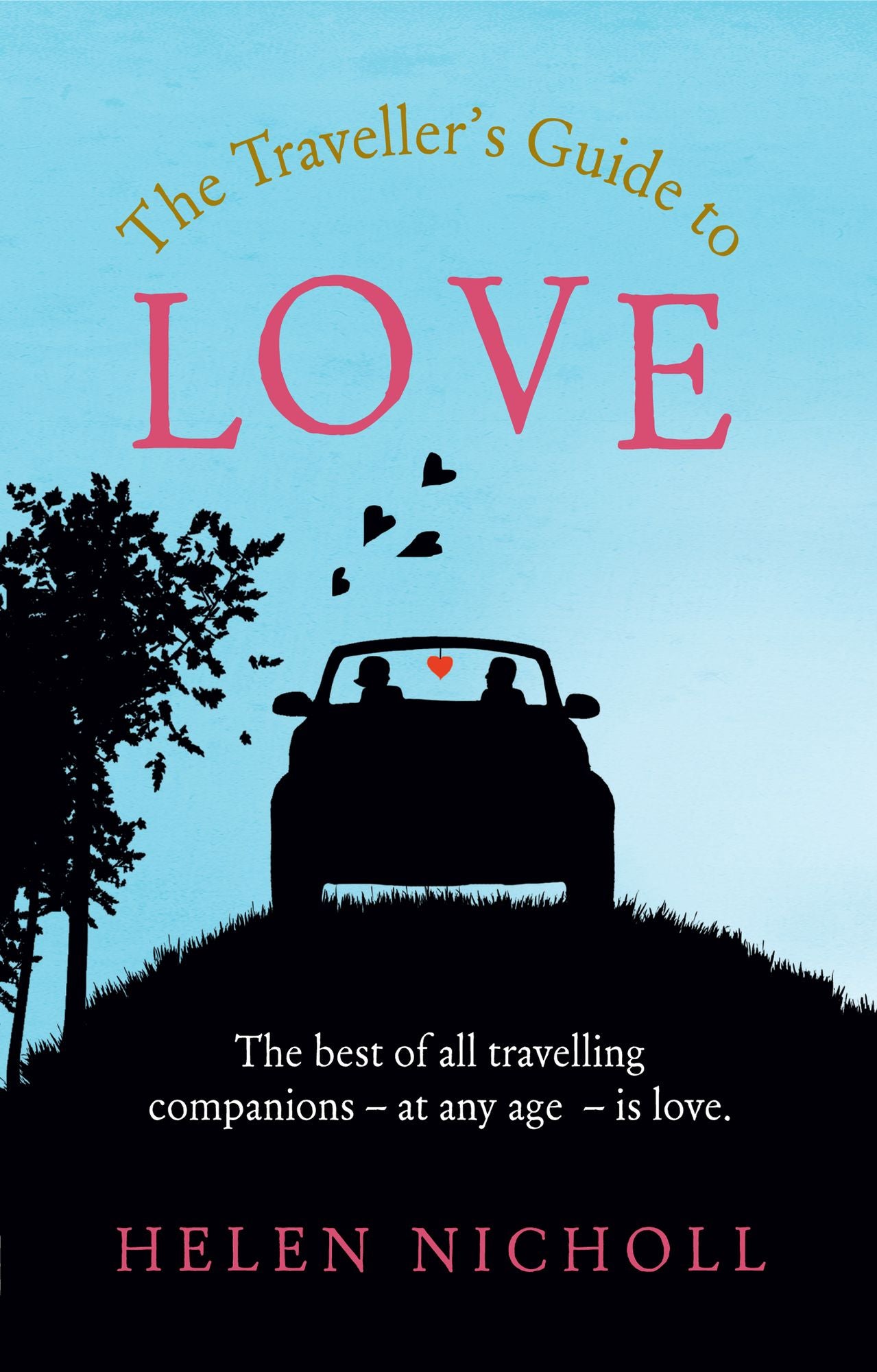 The Traveller's Guide to Love: The best of all travelling companions - at any age - is love