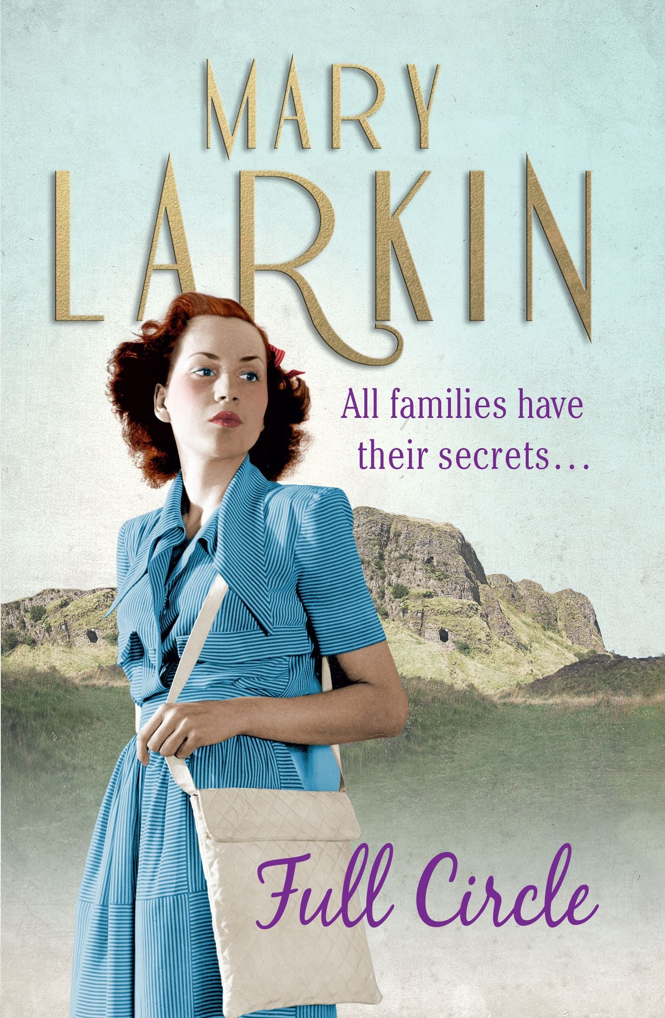 Full Circle: All families have their secrets ... - an enthralling Belfast family saga, the sequel to THE WASTED YEARS