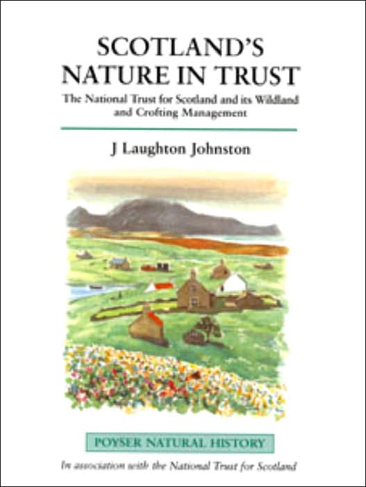 Scotland's Nature in Trust: The National Trust for Scotland and Its Wildland and Crofting Management
