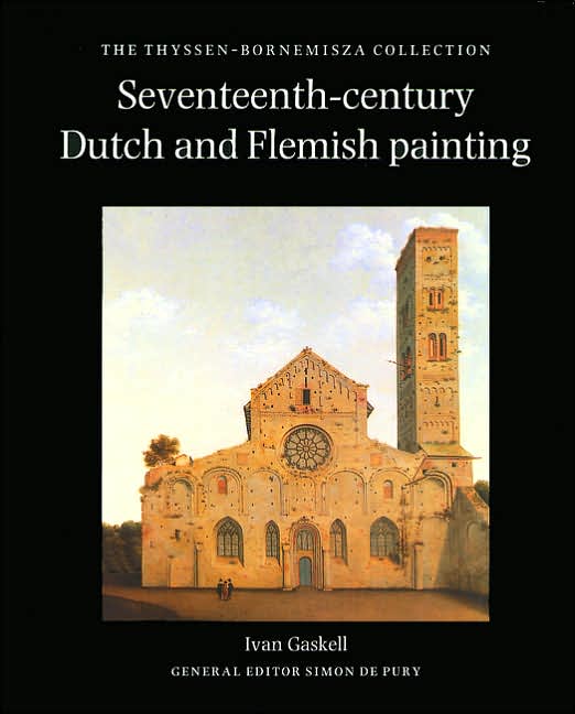 Seventeenth-Century Dutch and Flemish Painting: The Thyssen-Bornemisza Collection
