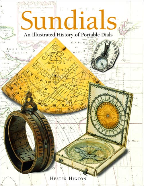 Sundials: An Illustrated History of Portable Dials