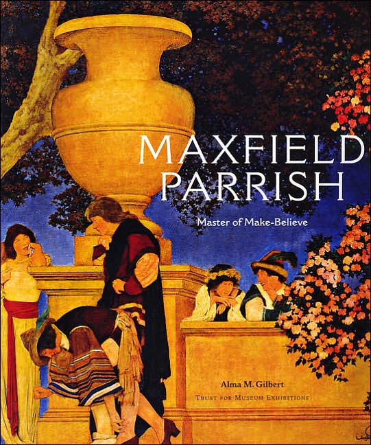 Maxfield Parrish: Master of Make-Believe