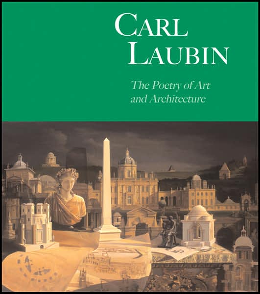 Carl Laubin: The Poetry of Art and Architecture