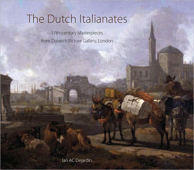 Dutch Italianates: 17th-Century Masterpieces from Dulwich Picture Gallery, London