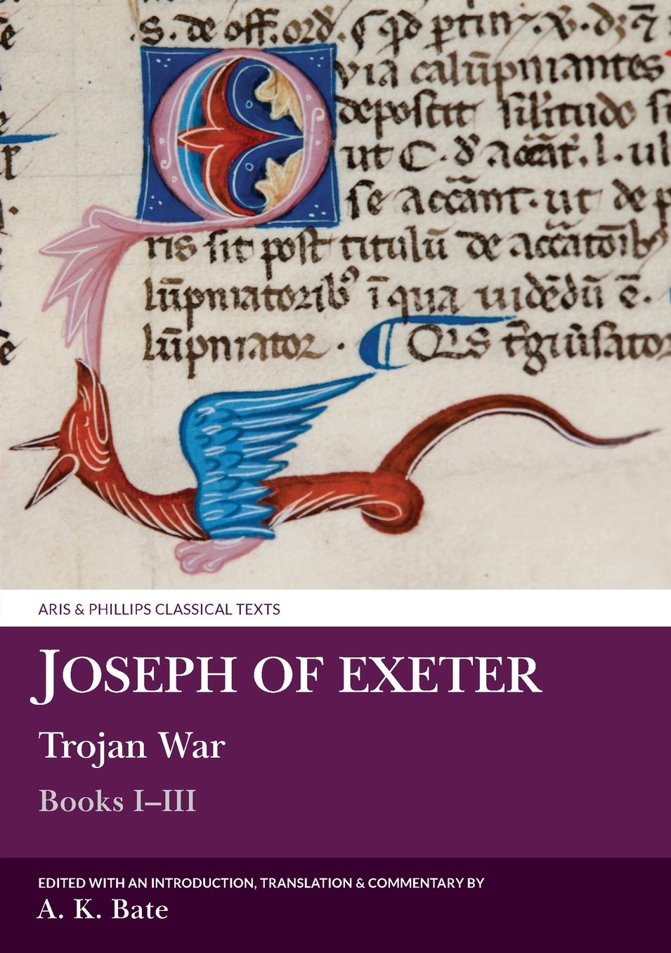 Joseph of Exeter: Trojan War I-III