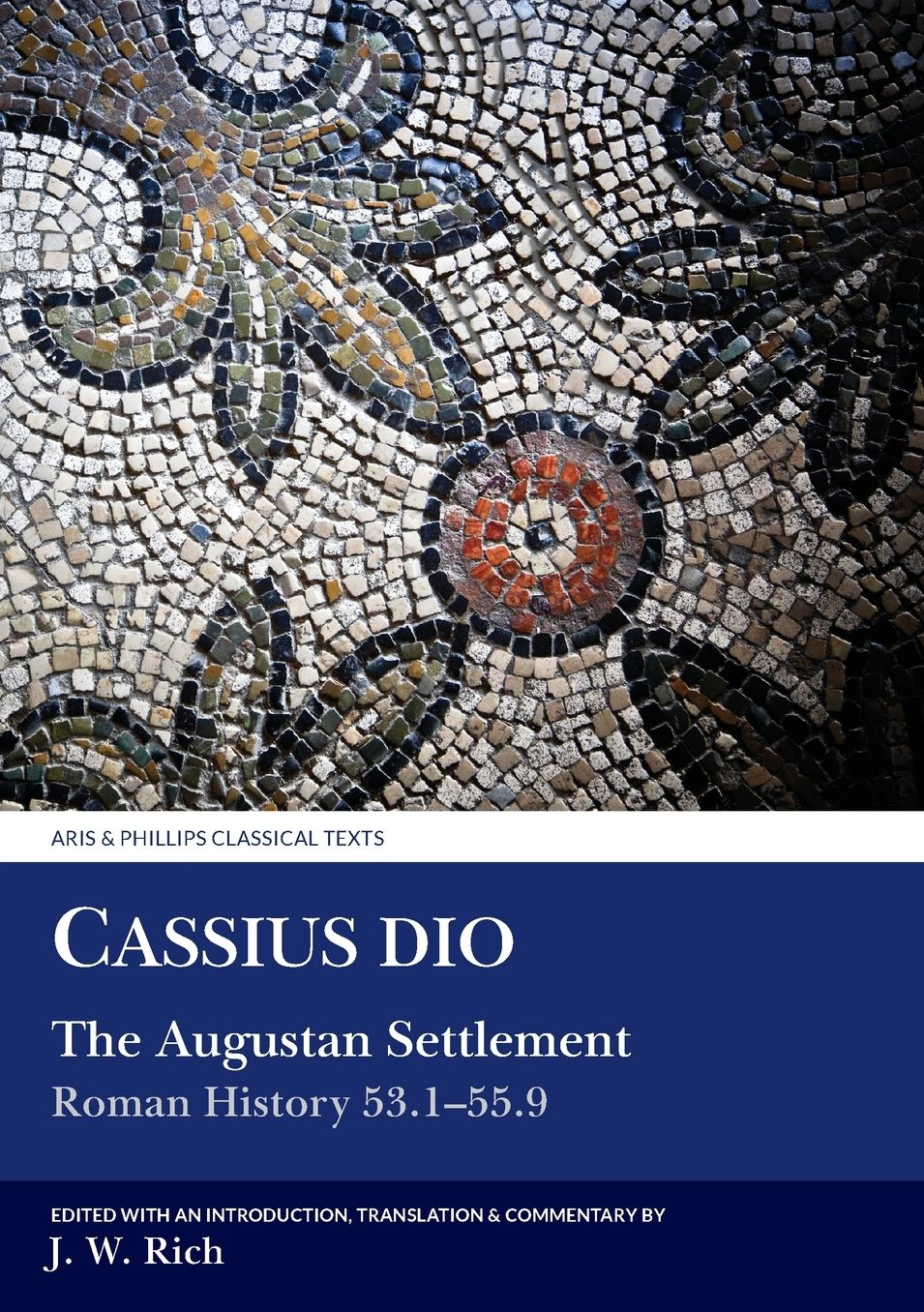 Cassius Dio: Roman History 53.1 - 55.9