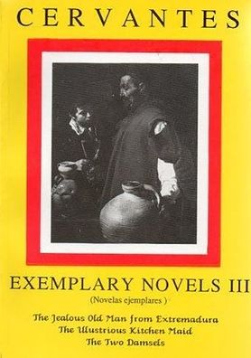 Exemplary Novels 3(Novelas ejemplares)