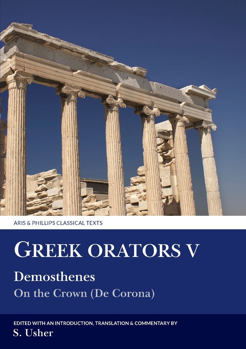 Greek Orators V: Demosthenes - On the crown