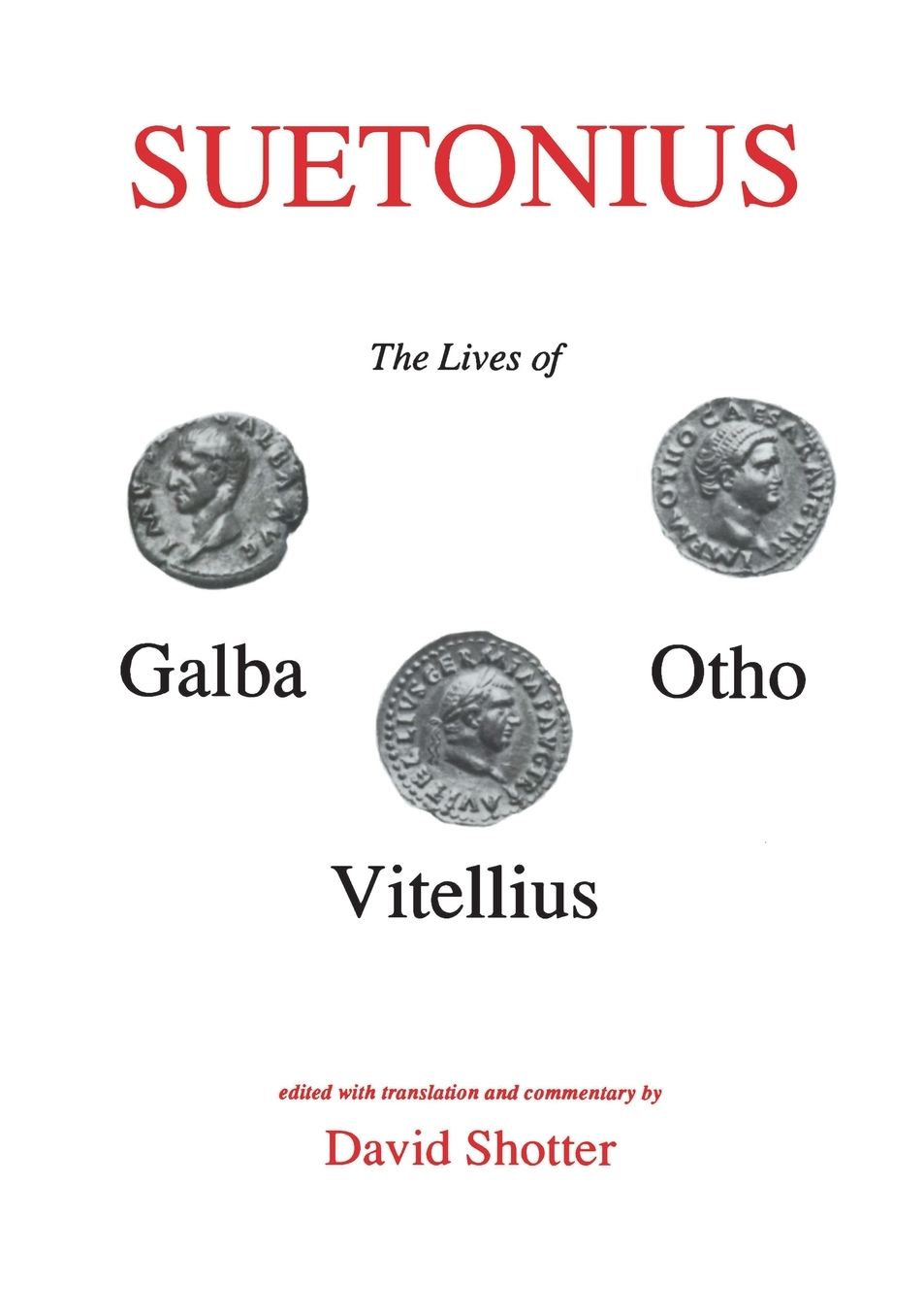 Suetonius: Lives of Galba, Otho and Vitellius