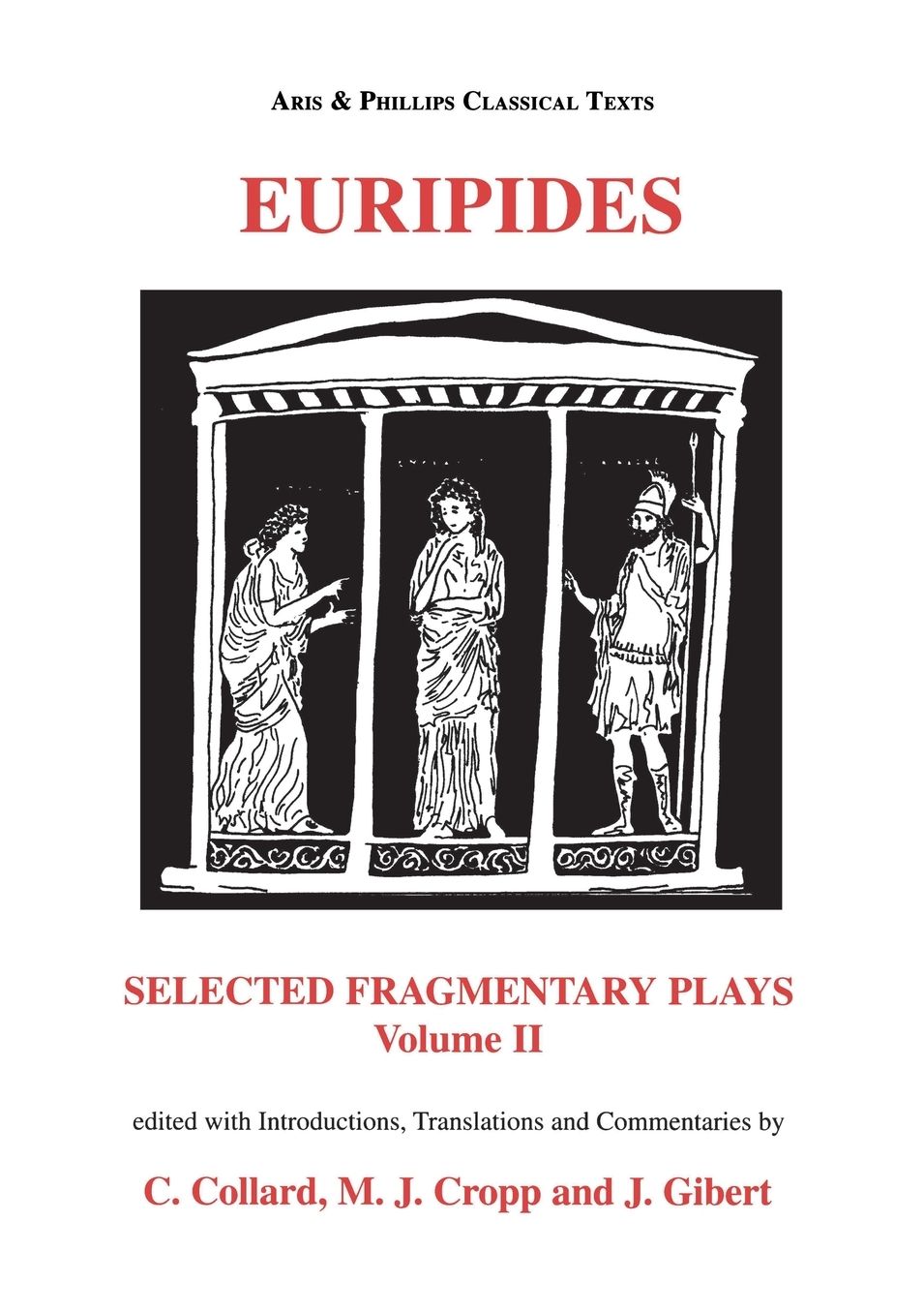 Euripides: Selected Fragmentary Plays Vol II