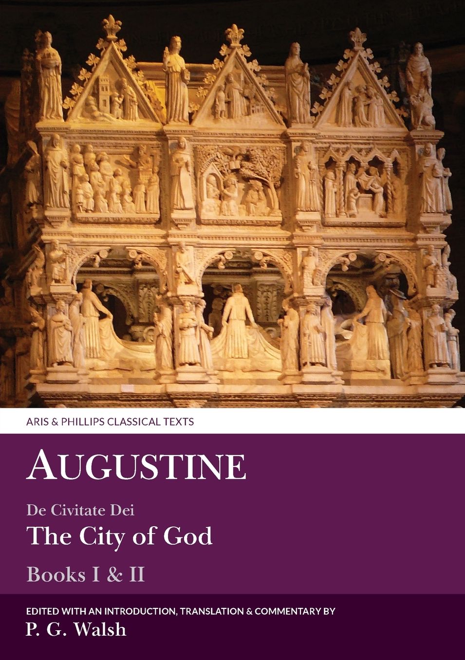 Augustine: De Civitate Dei Books I and II