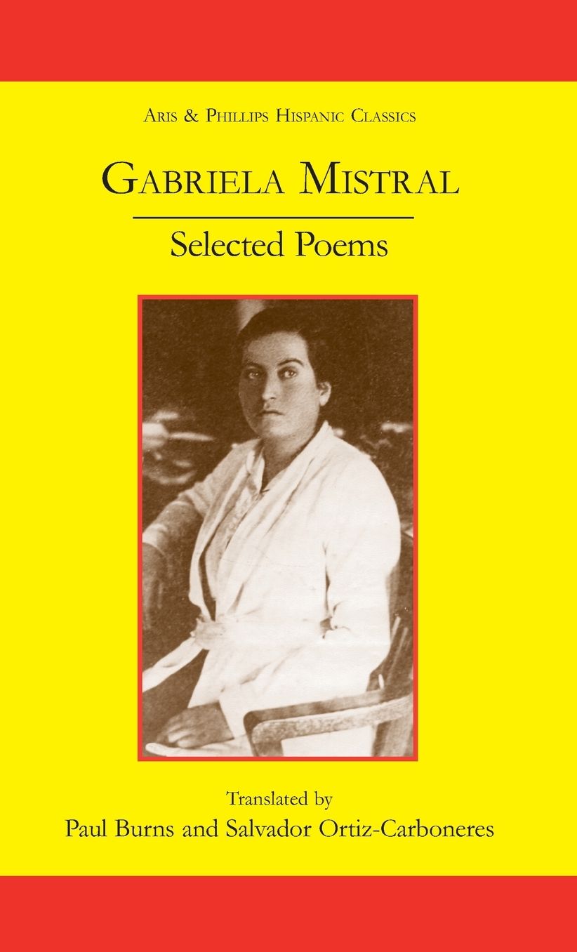 Gabriela Mistral: Selected Poems