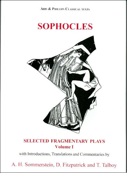 Sophocles: Fragmentary Plays I