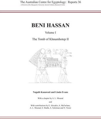 Beni Hassan: Volume I: The Tomb of Khnumhotep II