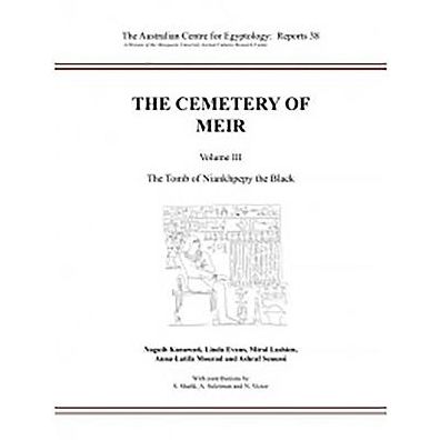 The Cemetery of Meir: Volume III: The Tomb of Niankhpepy the Black