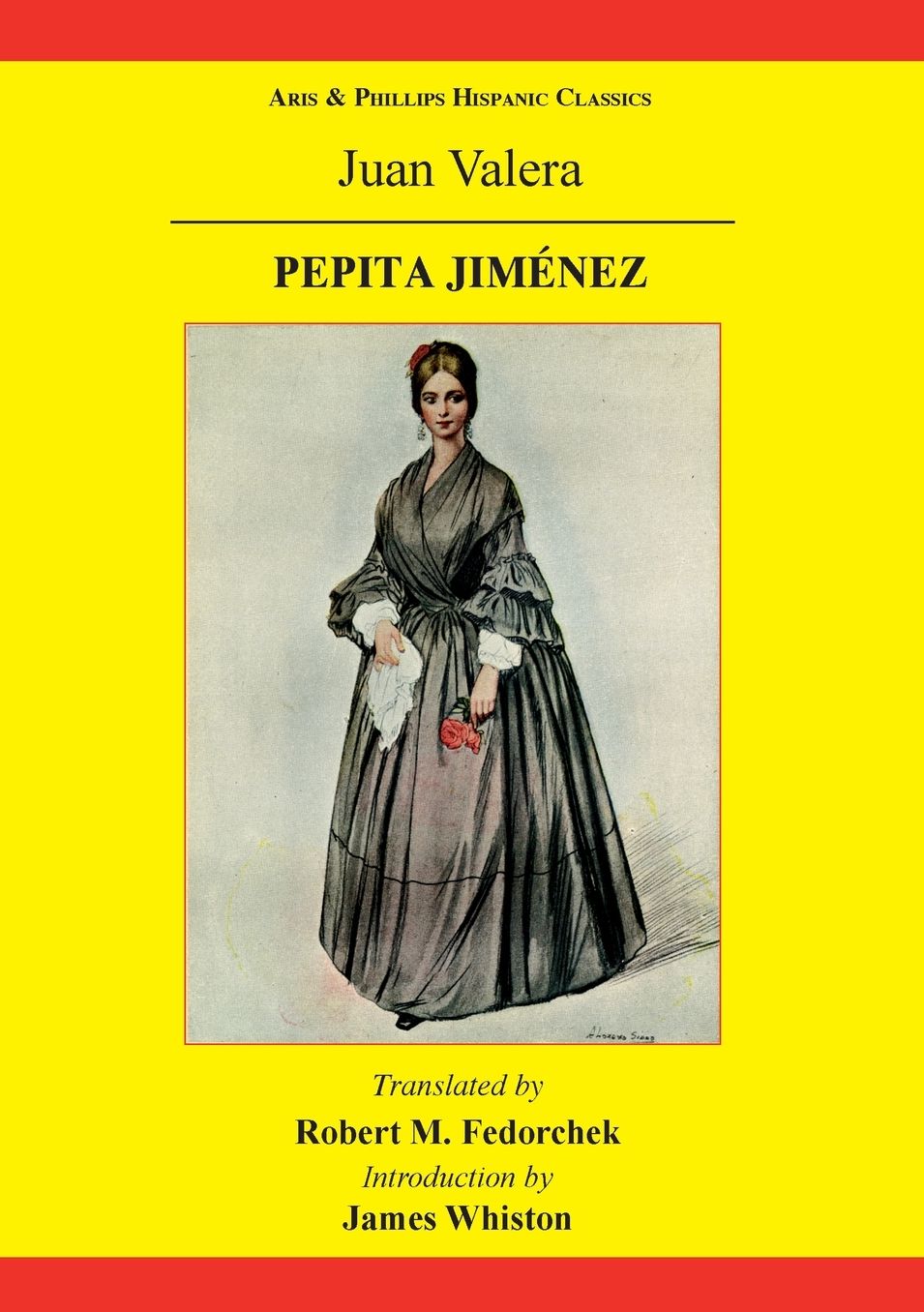 Pepita Jimenez: A Novel by Juan Valera