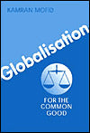 Globalisation for the Common Good