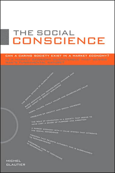 The Social Conscience: Can a Caring Society Exist in a Market Economy?