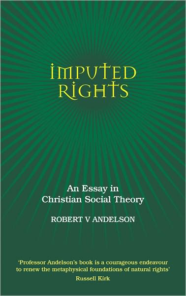 Imputed Rights: An Essay in Christian Social Theory