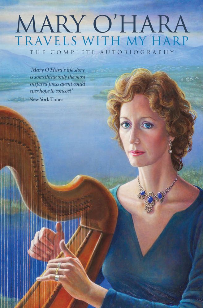 Travels with My Harp: The Complete Autobiography