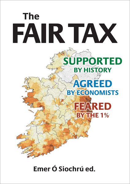 The Fair Tax: Supported by History, Agreed by Economists, Feared by the 1%