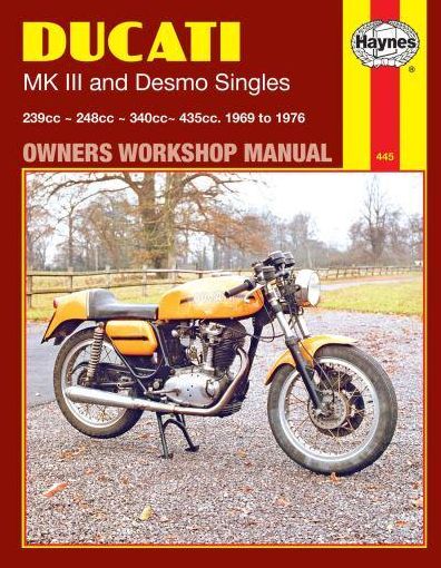 Ducati MK III and Desmo Singles: 239cc, 248cc, 340cc, 435cc, 1969 to 1976