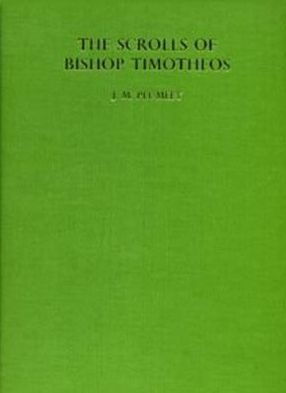 The Scrolls of Bishop Timotheos