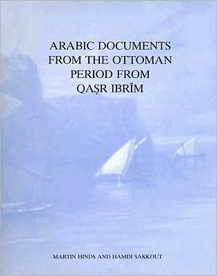 Arabic Documents from the Ottoman Period from Qasr Ibrim