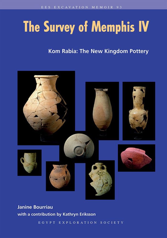 Survey of Memphis IV: Kom Rabia: The New Kingdom Pottery