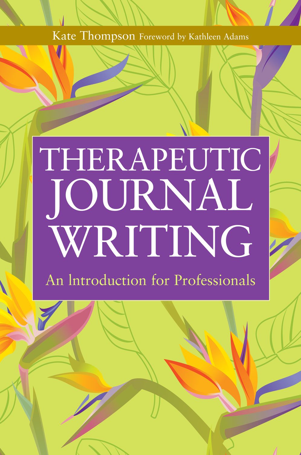 Therapeutic Journal Writing: An Introduction for Professionals