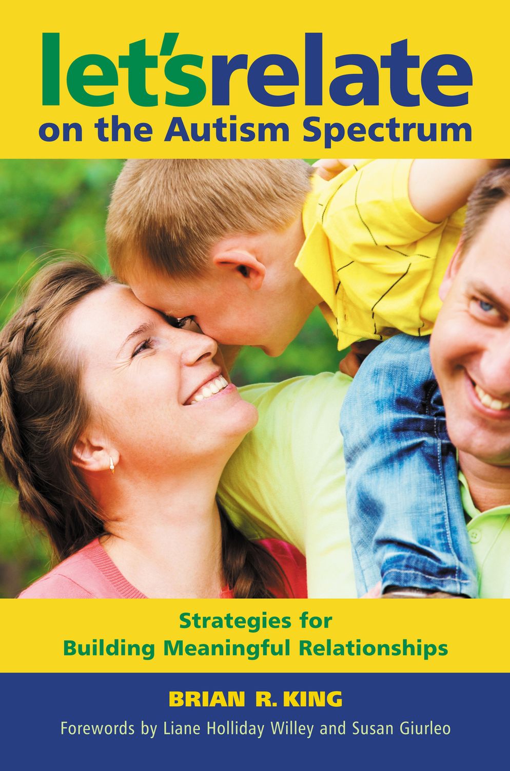 Strategies for Building Successful Relationships with People on the Autism Spectrum: Let's Relate!