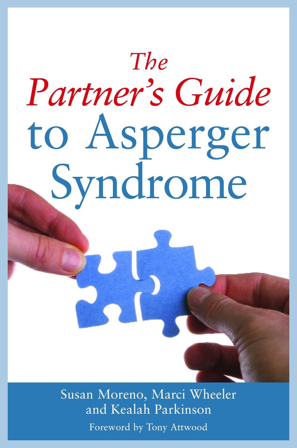 The Partner's Guide to Asperger Syndrome