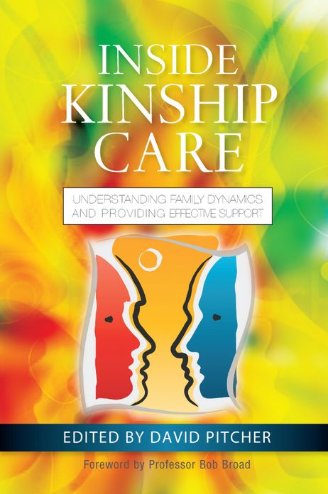 Inside Kinship Care: Understanding Family Dynamics and Providing Effective Support