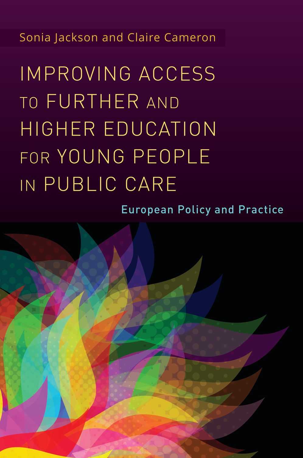 Improving Access to Further and Higher Education for Young People in Public Care: European Policy and Practice